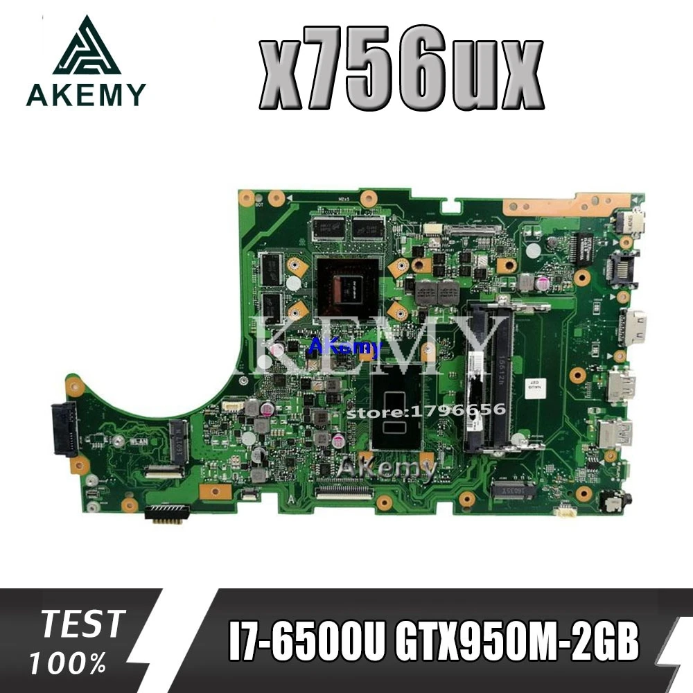 

Akemy X756UX MAIN_BD./I7-6500U GTX950M-2GB Mainboard For Asus X756U X756UXM K756U X756UB laptop motherboard test ok DDR4