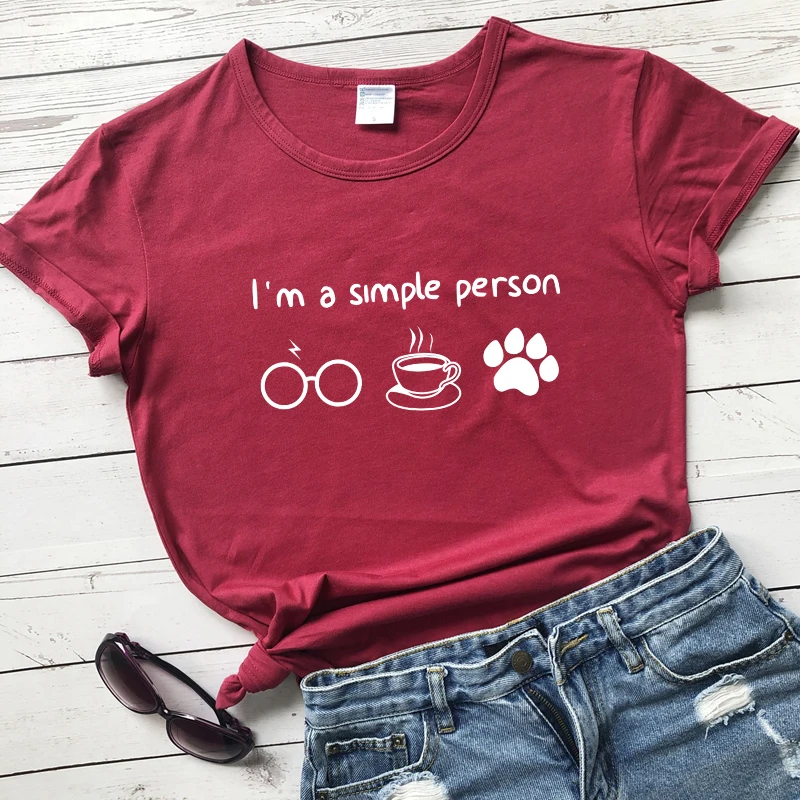 

I'm A Simple Person T-shirt High Quality Women Graphic Tees Tops Funny Summer Short Sleeve 90s Tumblr Hipster Tshirt Camiseta