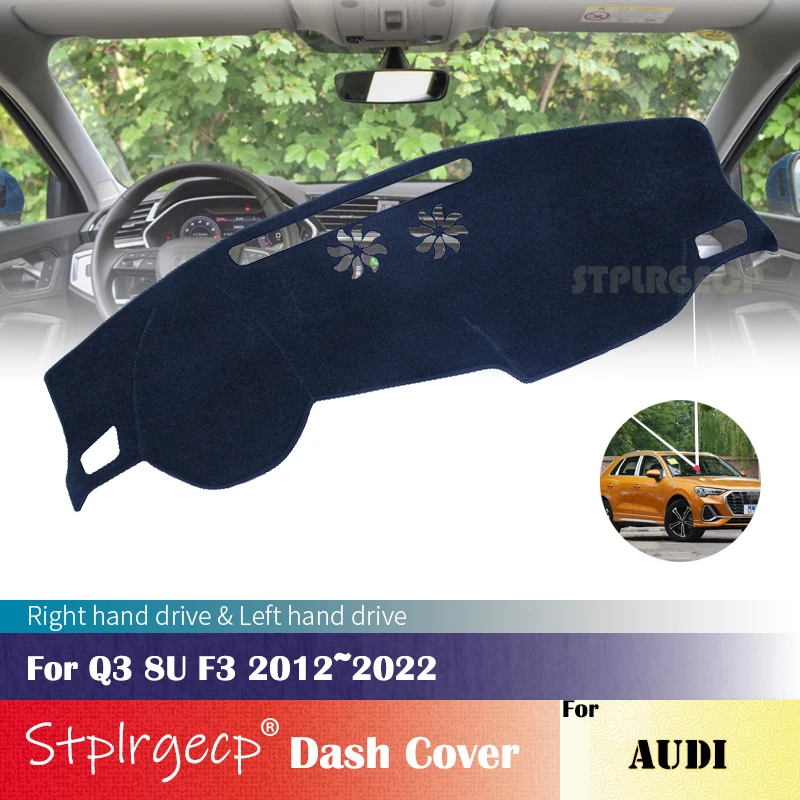 

for Audi Q3 8U F3 2012~2022 Anti-Slip Dashboard Cover Protective Pad Car Accessories Sunshade Carpet 2021 2020 2019 2018 2017