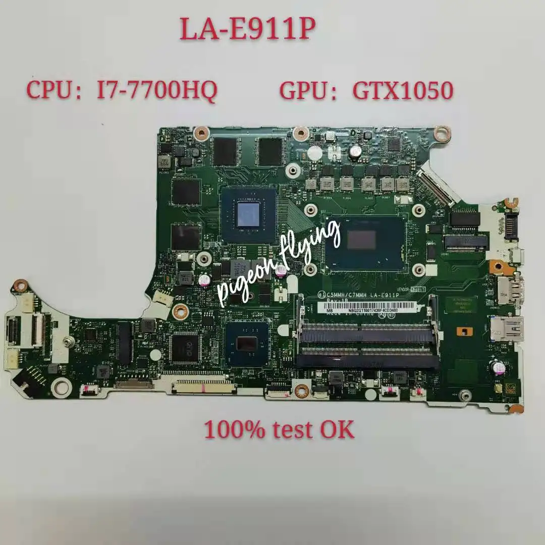 

LA-E911P for Acer AN515-51Motherboard AN517-71G Mainboard C5MMH/C7MMH LA-E911P MBQ2Q11001 CPU I7-7700HQ GTX1050 DDR4 100% test