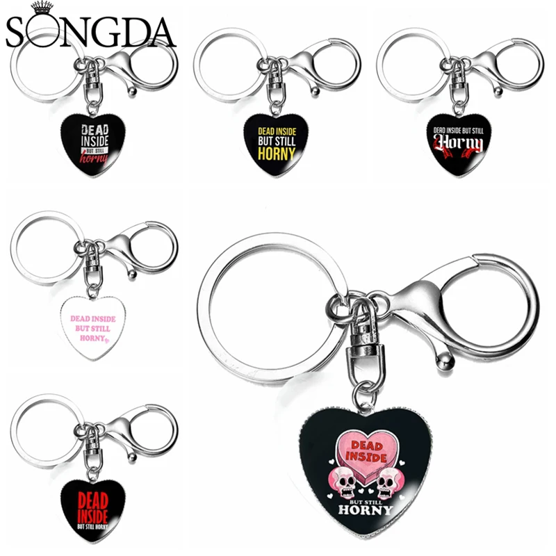 

Dead Inside But Still Horny Keychain Fashion Goth Heart Shape Glass Dome Lobster Clasp Keyring Backpack Pendant Chains Jewelry