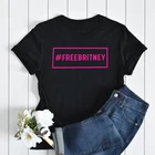 Футболка # фрибритни Харадзюку, женская футболка с феминистским графическим принтом для девушек, лето размера плюс, футболка для фанатов, бесплатная доставка футболки Бритни