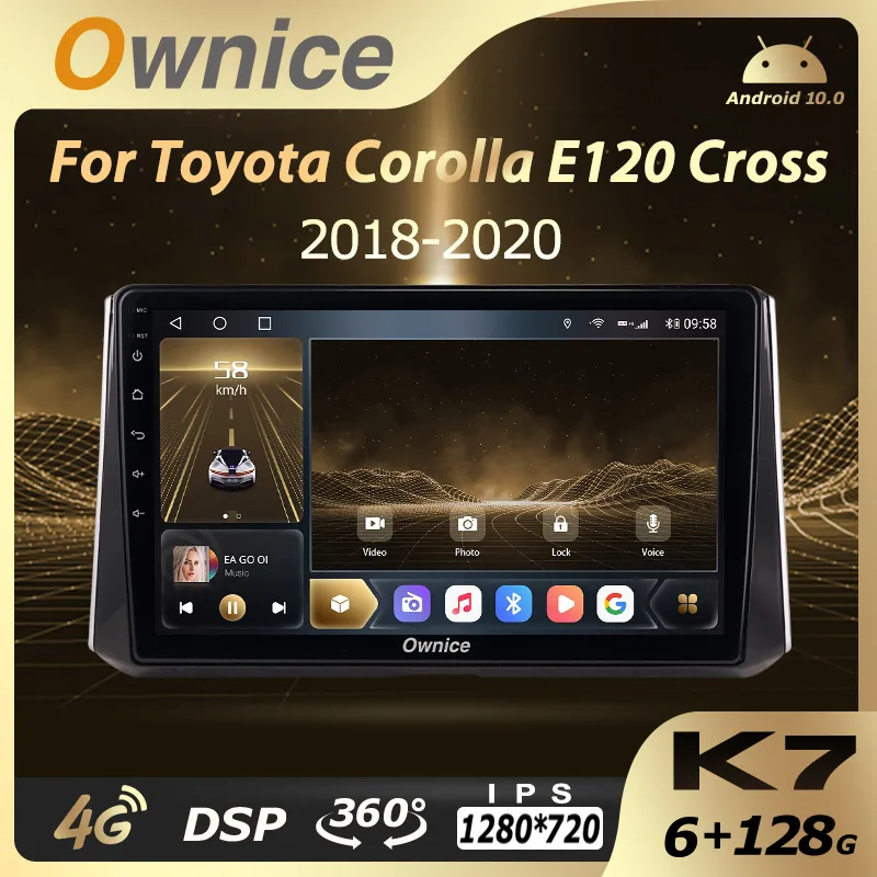 

6G+128G Ownice Android 10.0 Car Radio GPS for Toyota Corolla E120 Cross 2018 - 2020 Navi Setreo System 4G LTE DSP SPDIF NO DVD