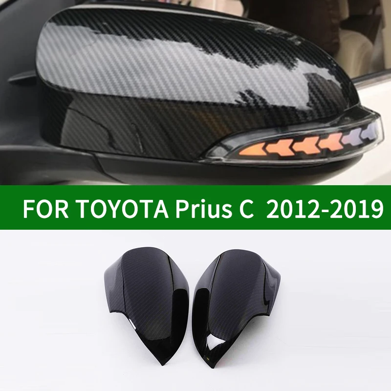 Для TOYOTA PRIUS C 2012 2019 накладка на зеркало заднего вида автомобиля trim Toyota Aqua 2015 чехлы
