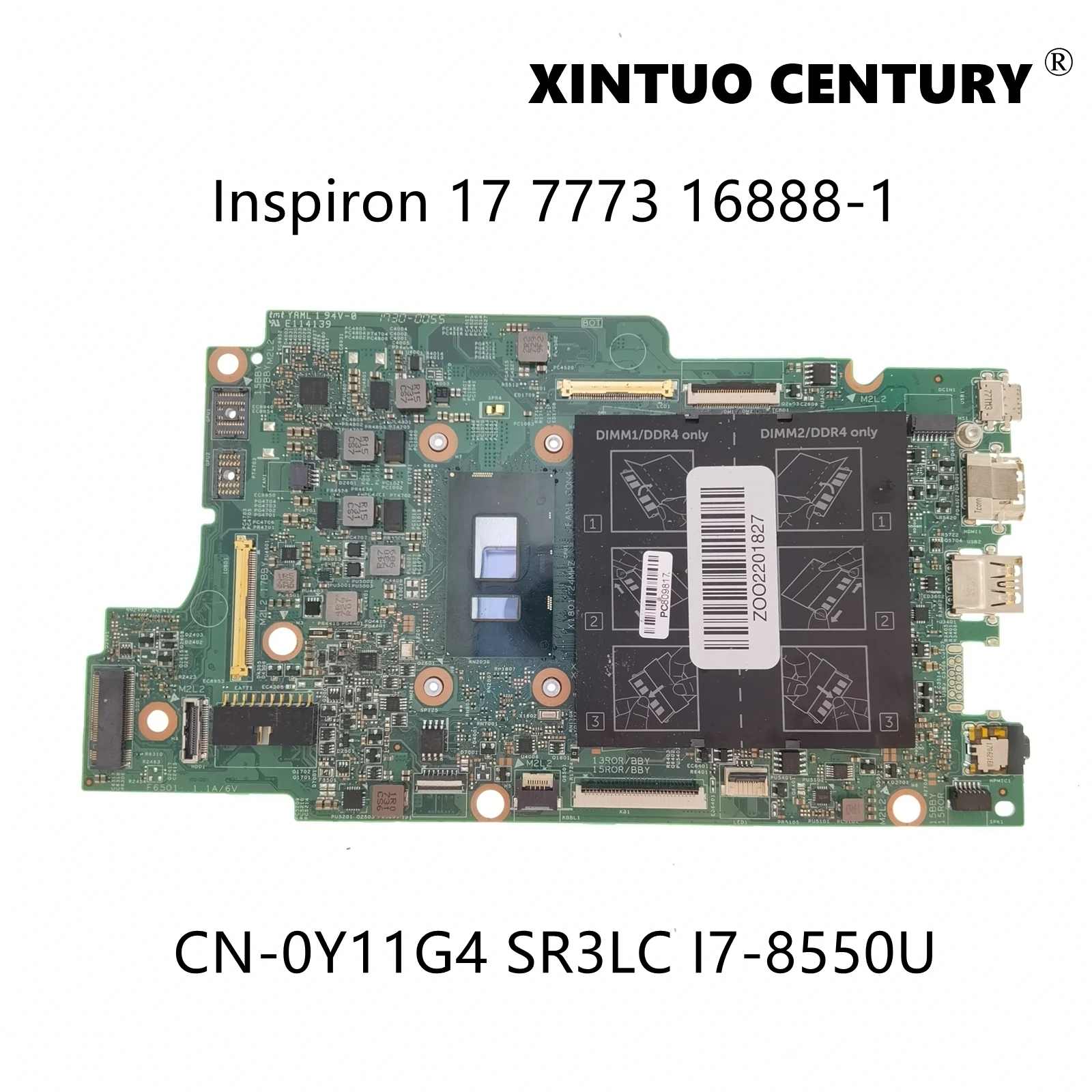 

CN-0Y11G4 0Y11G4 Y11G4 для Dell Inspiron 17 7773 материнская плата для ноутбука 16888-1 Материнская плата с процессором SR3LC I7-8550U 100% протестированная работа