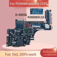 K000889110 For TOSHIBA Satellite C55T C55T-B C55-B C55-B5350 I3-4005U Notebook Mainboard ZSWAA LA-B301P SR1EK Laptop motherboard