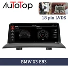 Автомагнитола AUTOTOP для BMW X3, E83, Android, мультимедийный проигрыватель с заводским экраном для BMW X3, E83 2004-2009, 18 контактов, разъем LVDS, GPS