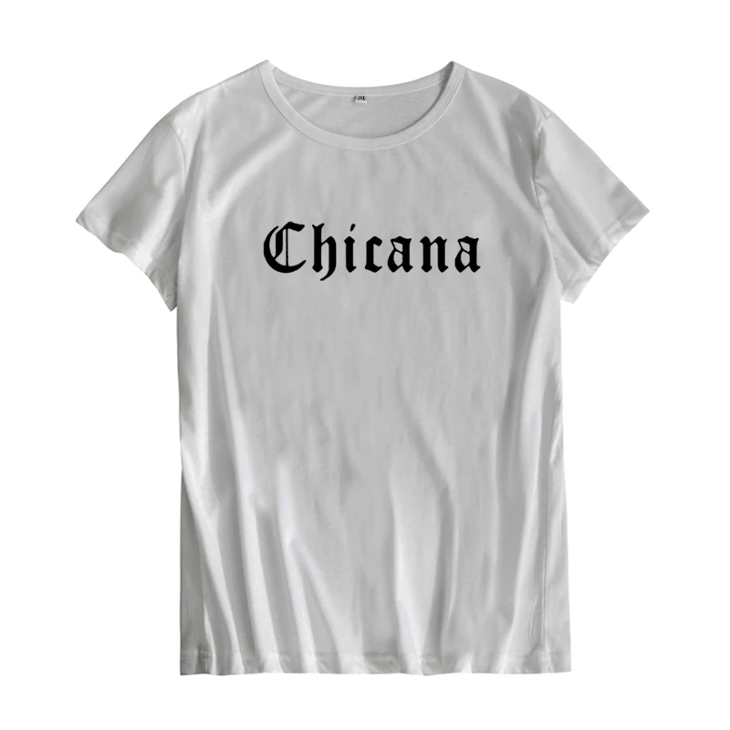 Camisetas Tumblr женская футболка Chicana слоган Латина феминистка забавная поговорка