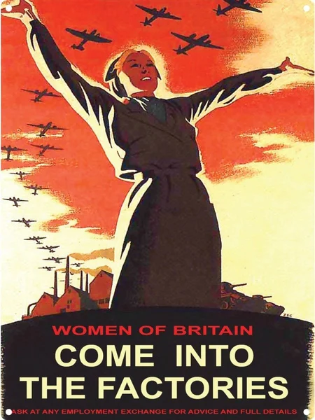 

New Women of Britain Come Into the Factories British Propaganda Metal Tin Sign
