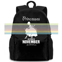 princesses are born in november birthday wholesale girl t lady women men backpack laptop travel school adult student