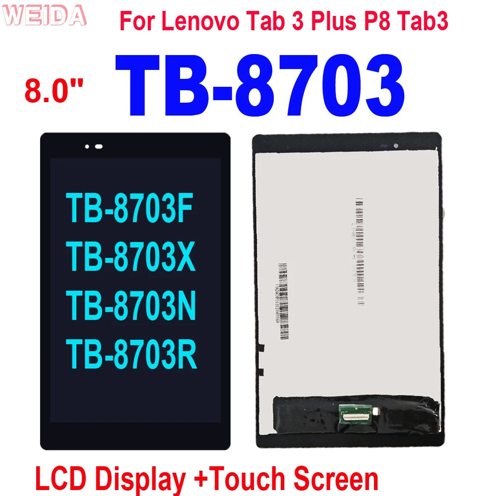 

8.0" For Lenovo Tab 3 Plus P8 Tab3 TB-8703 LCD TB-8703F TB-8703X TB-8703N TB-8703R LCD Display Touch Screen Digitizer Assembly