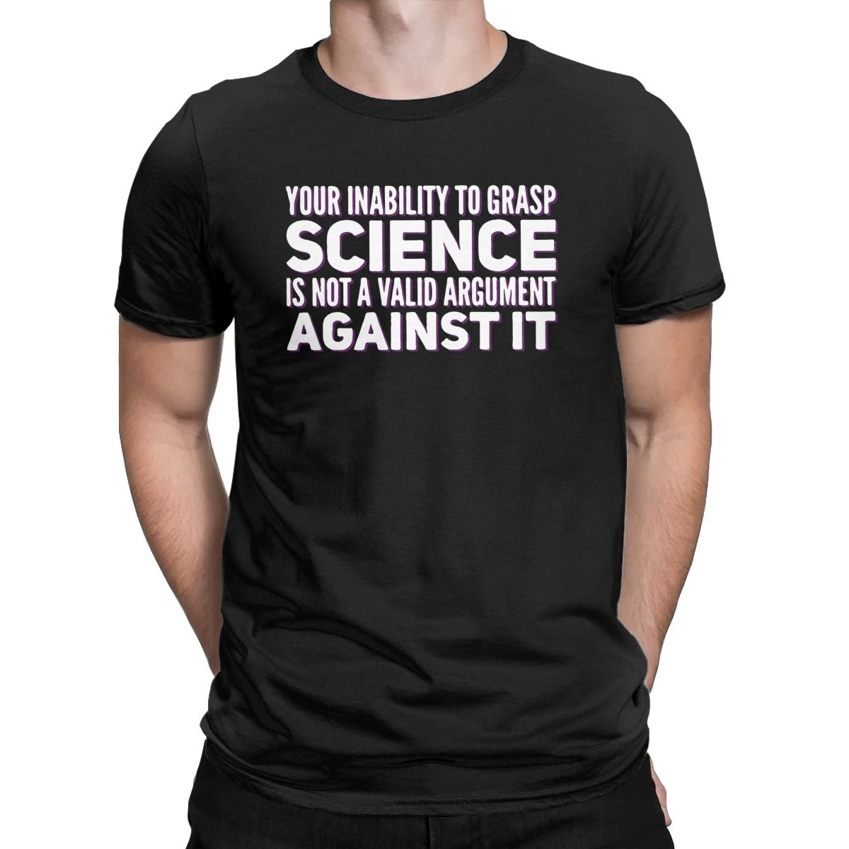 

Men Your Inability To Grasp Science Is Not A Valid Argument Against It Vaccine T Shirts Science Saying Quote Cotton Tee T-Shirts