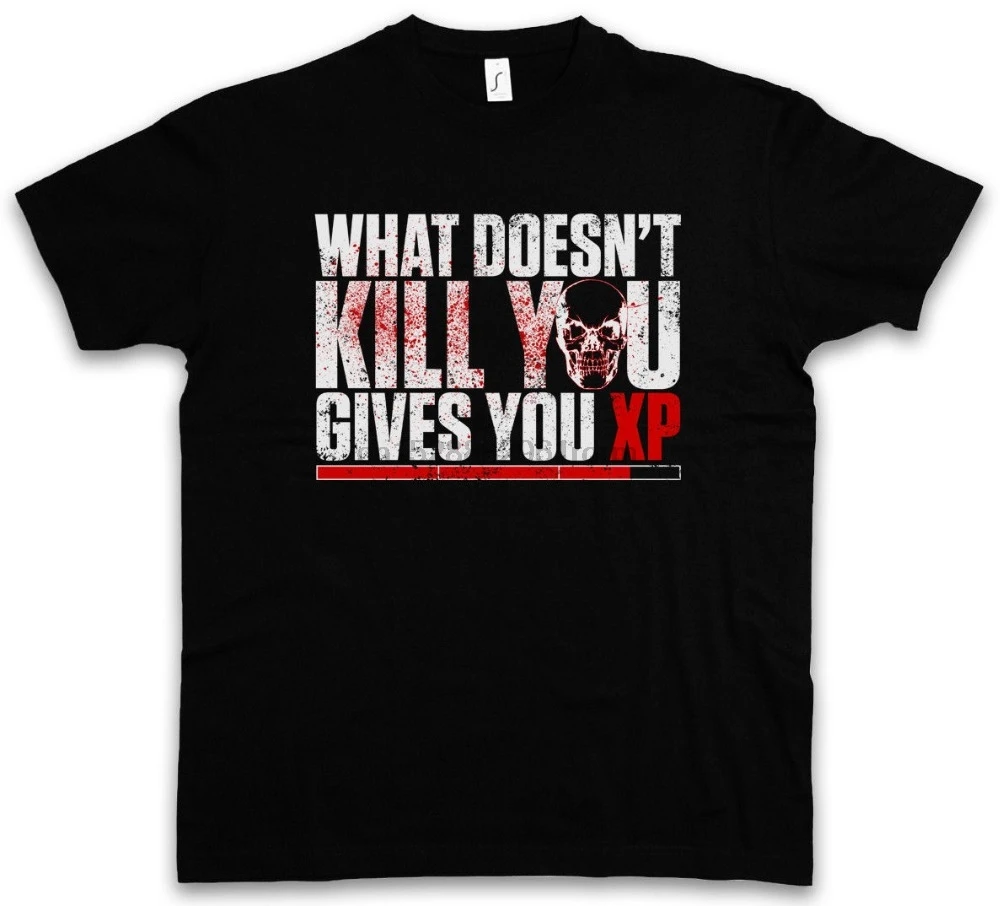 Хлопковые рубашки WHAT DOESNT KILL YOU Give XP футболка опыт игры для геймеров ролевые