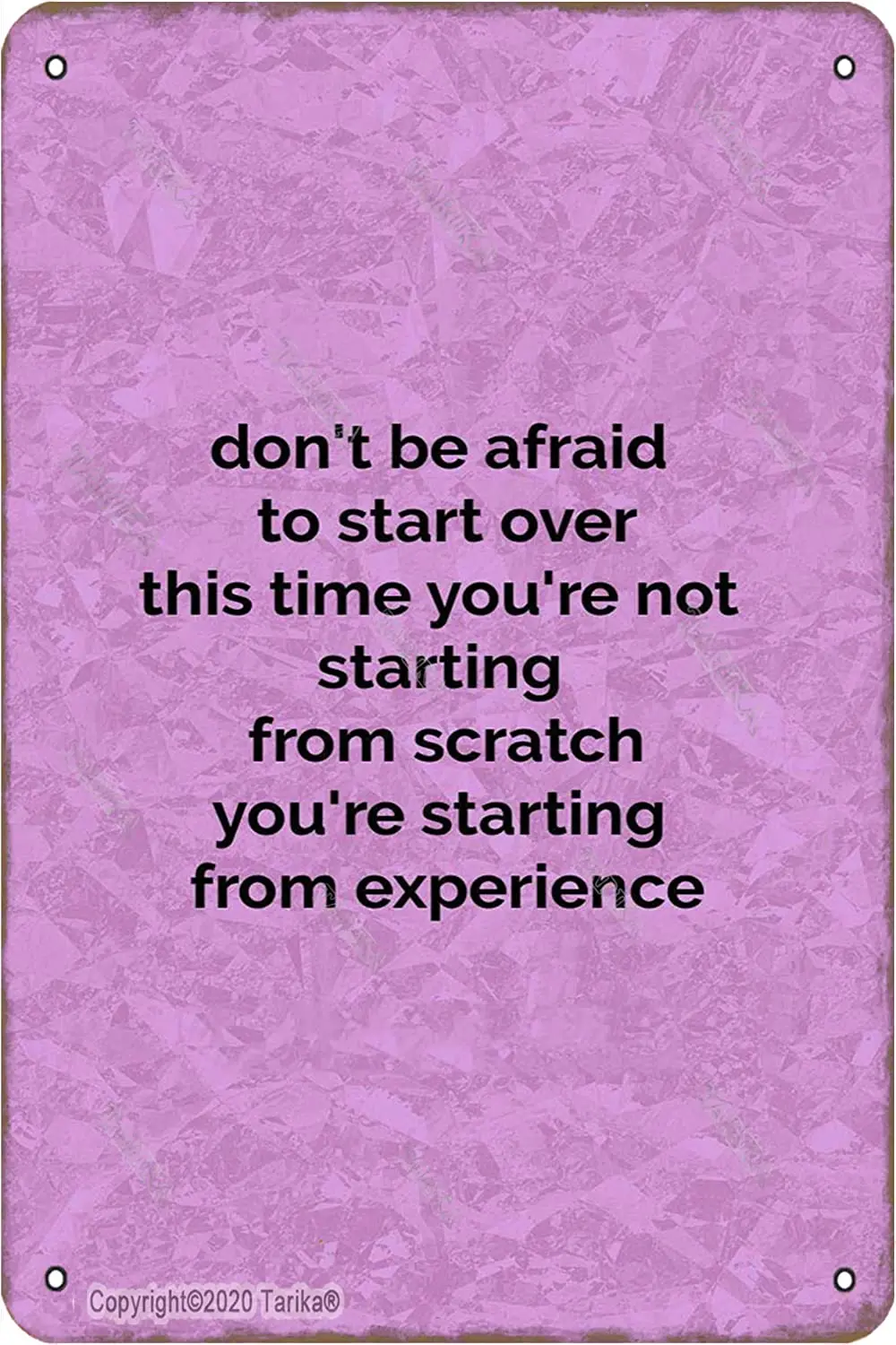 

Don'T Be Afraid To Start Over Metal 20X30 Inch for Home Kitchen Bathroom