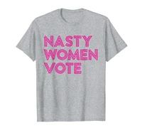 nasty women vote t shirt feminist election voting gift