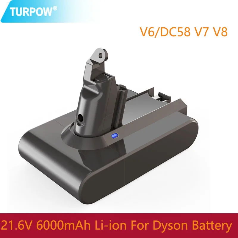 

Литий-ионный перезаряжаемый аккумулятор Turpow 21,6 в 6000 мАч для пылесоса Dyson V6/DC58 V7 V8, Сменный аккумулятор для электроинструментов