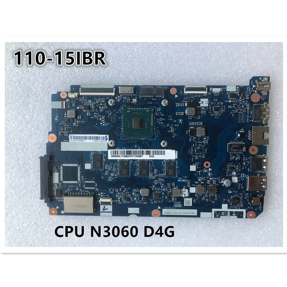 

Original laptop Lenovo Ideapad 110-15IBR Motherboard CPU N3060 D4G UMA FRU 5B20L77440 5B20L77435 5B20L46235