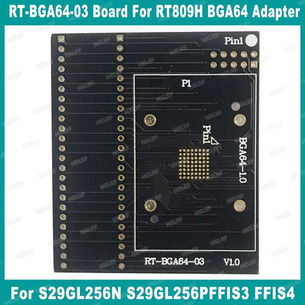 RT-BGA64-03 Board For RT809H BGA64 Adapter Use S29GL256N S29GL256PFFIS3 FFIS4 | Calculators