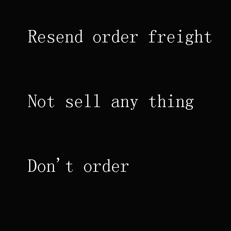 

Resend order freight Not Sell Any Thing Don't Order