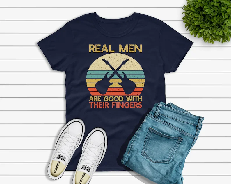 

Real Men Are Good With Their Fingers, Funny Guitar Shirt for Men,Tshirts Men T Shirt 3d Printer