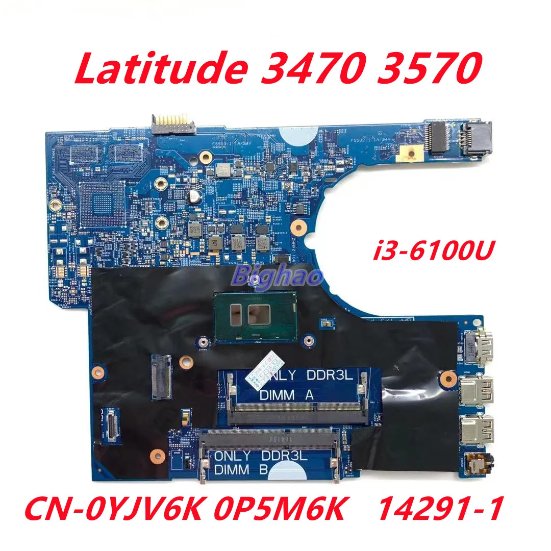 

CN-0YJV6K 0P5M6K 51VP4 14291-1 для DELL Latitude 3470 3570 материнская плата для ноутбука с фотоэлементами
