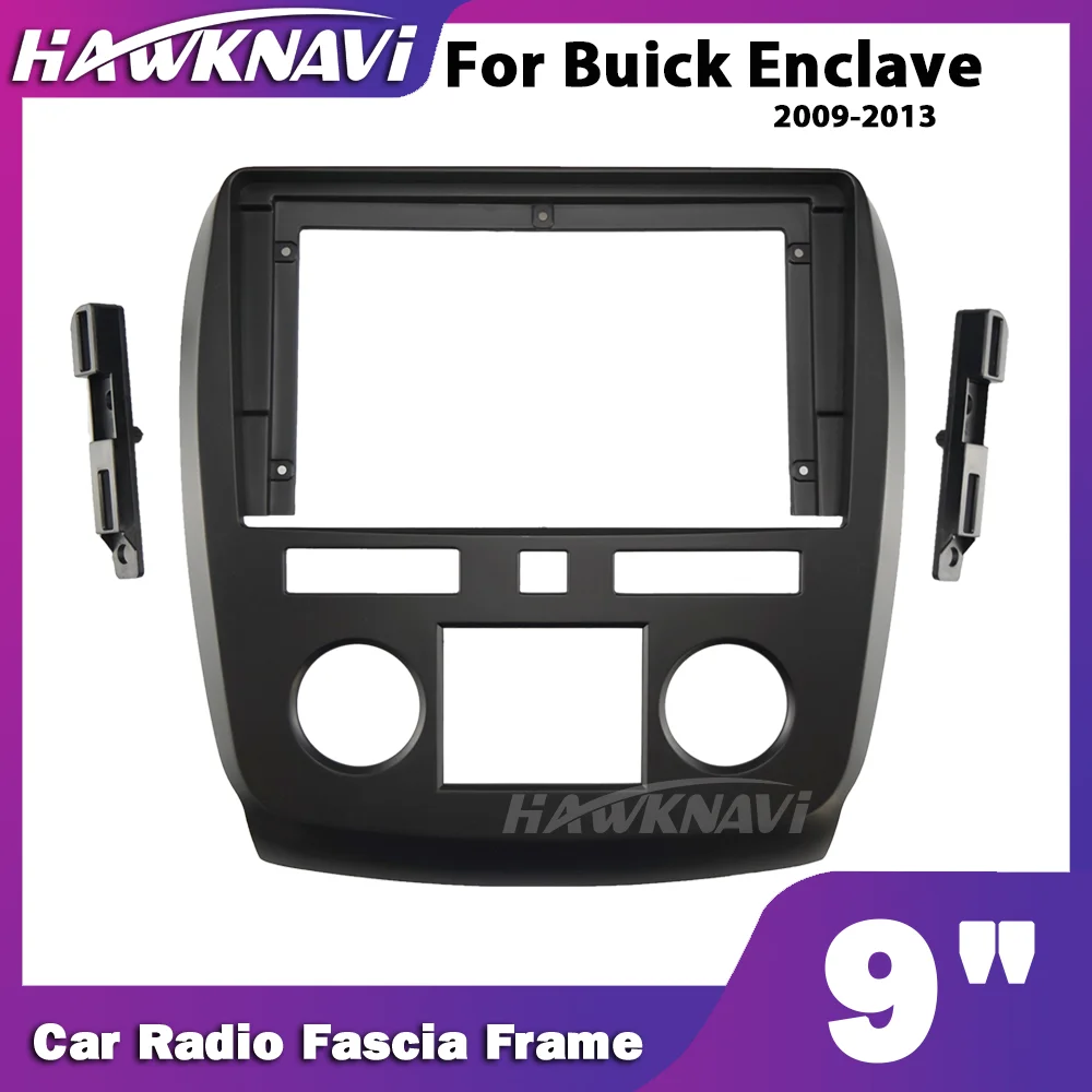 

Hawknavi 9 Inch 2 Din Car Radio Frame For Buick Enclave 2009-2013 Auto Stereo Fascia Interior Accessory Panel Plate Installation