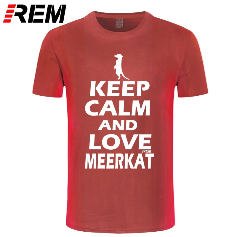 Брендовая одежда мужские футболки keep Calm I'M A Meerkat забавная шутка футболка с