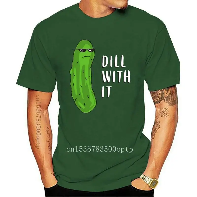 

New Dill With It - Funny Novelty Pickle Pun Punny Food T Shirt 2021 Unisex Funny Tee Shirt