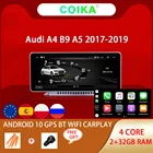 Автомобильный радиоприемник Android для Audi A4 B9 A5 2017-2019 WIFI 2 + 32G IPS сенсорный экран Мультимедиа Стерео GPS Навигация приемник Carplay