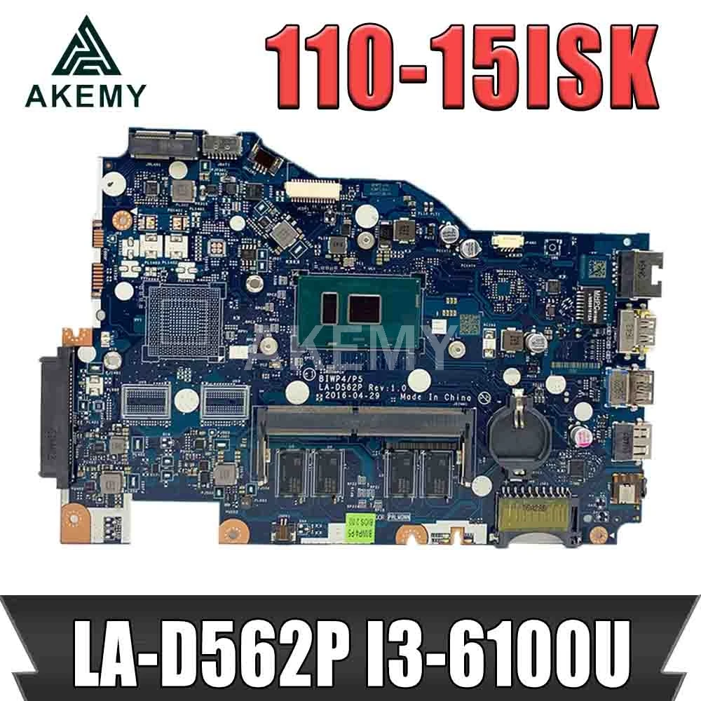 

For Lenovo 110-15ISK Notebook Motherboard BIWP4 / P5 LA-D562P CPU i3 6100U 4GB RAM 100% test work free shipping 5B20M81647