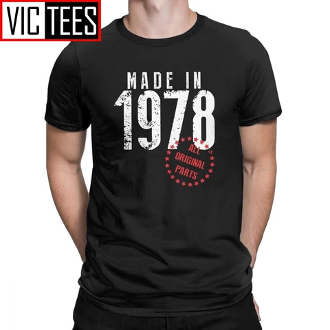 Сделанная в 1978 году оригинальная деталь Уникальная футболка на день рождения мужская одежда с коротким рукавом Высококачественная футболка хлопковая футболка