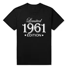 Забавная летняя стильная Ограниченная серия 1961 Футболка мужская забавная на день рождения с коротким рукавом с круглым вырезом хлопковая Мужская футболка 1961