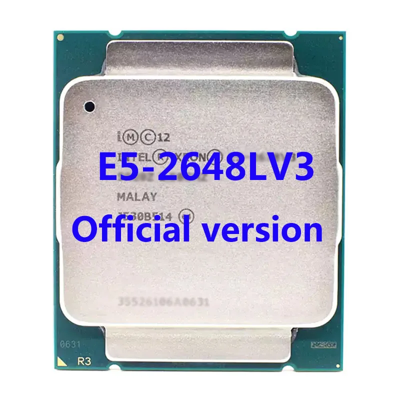 

E5-2648LV3 Official Verasion Intel Xeon CPU Processor 1.9Ghz 10-Core 25M 3TPD 70W FCLGA2011-3 For X99 Motherboard