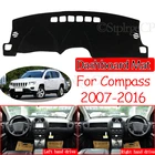 Для Jeep Compass 2007  2016 MK1 MK49 Противоскользящий коврик для приборной панели коврик для солнцезащитных теней аксессуары для автомобиля 2008 2009 2010 2012 2015