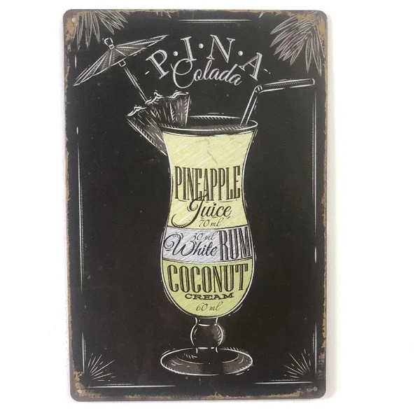 

Pina Colada Cocktail Plaque Vintage Metal Tin Signs Home Bar Pub Garage Decor Plates Man Cave Wall Sticker 20X30CM Tin Sign