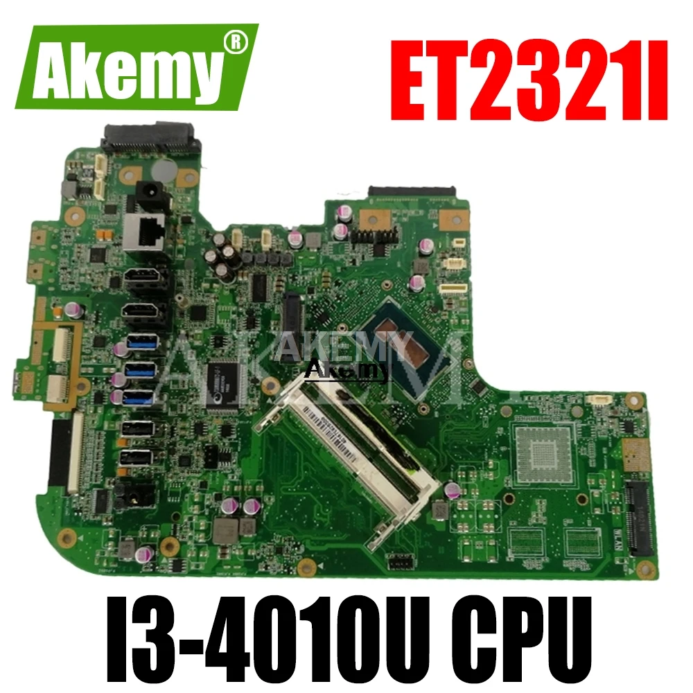 

Akemy «Все-в-одном» ET2321I MAIN_BD.motherboard с I3-4010U Процессор для Asus ET2321I ET2321 100% ТЕСТ ОК материнская плата