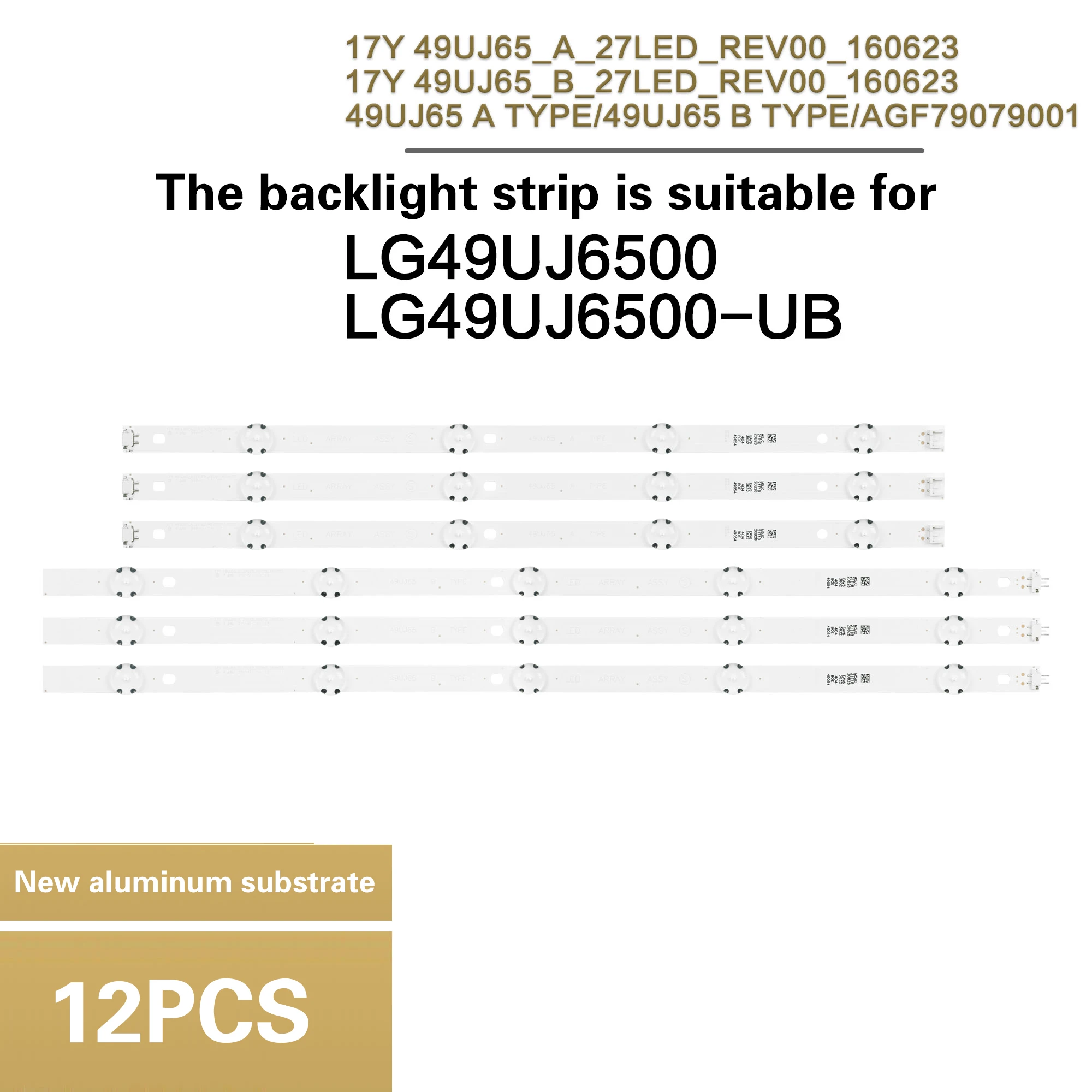 

12 x LED backlight strip A set of 4+5 lamp beads for LG 49"TVLG 49LJ61/UJ65 EAV632632404 EAV63673008 49UJ65 A B