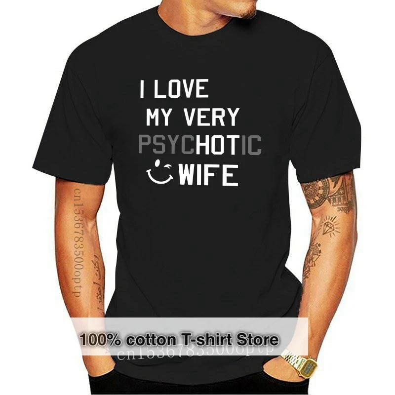 

New Hot Love T Shirt My Hot Wife T-Shirt Fun Printed Tee Shirt Man Oversize 100 Percent Cotton Tshirt