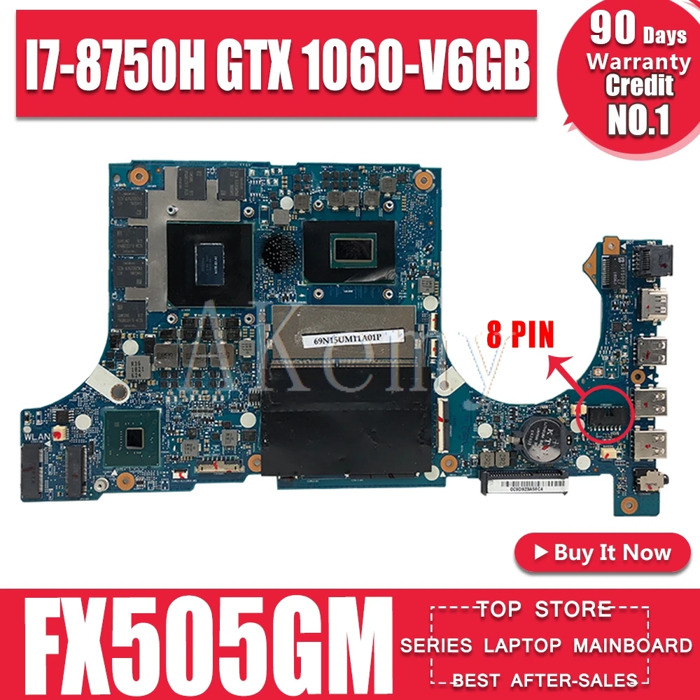 Verkaufen Akemy Motherboard Für For Asus TUF Gaming FX86F FX86FM FX86 FM8750 Laptop Mainboard Original Motherboard I7-8750H GTX1060-6GB