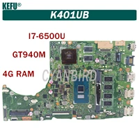 kefu k401ub laptop motherboard for asus k401u a401u k401uq a401uq v401uq k401 test original mainboard 4g ram i5 6200u gt940m