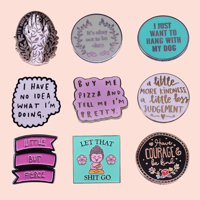 

ZF1553 Positive Quotes Jewelry Enamel Pins And Brooches Mental Health Creative Metal Denim Hat Badge For Friends Kids