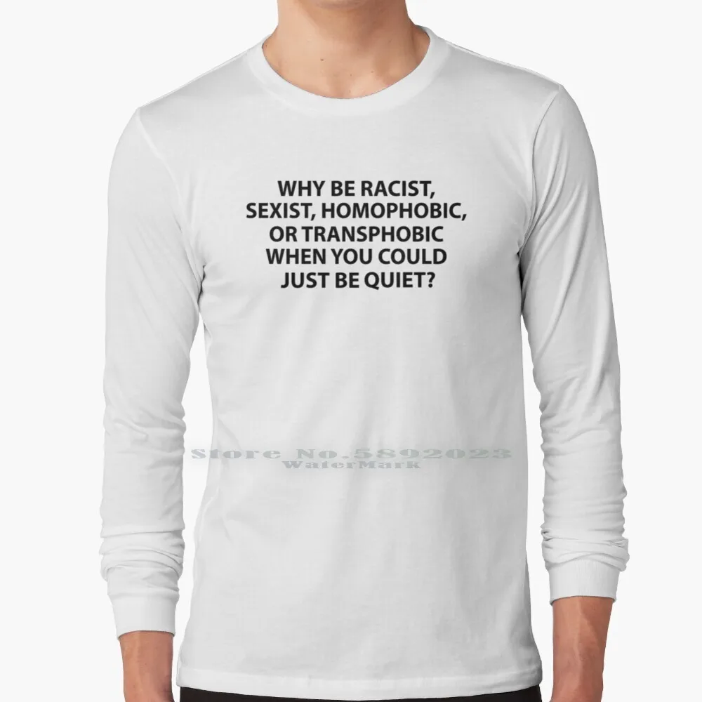 Why Be Racist футболка с длинным рукавом 100% натуральный хлопок большой Размеры