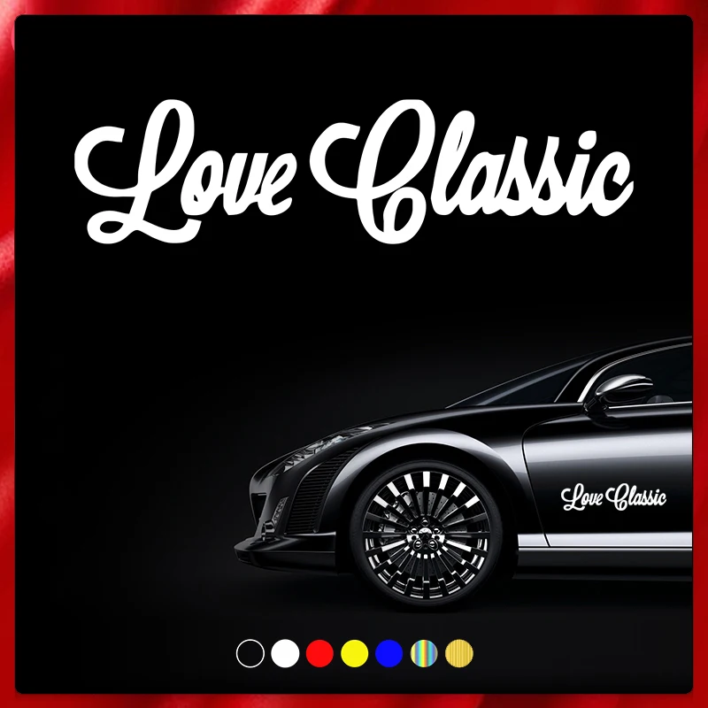 

CS40068# Die-cut Vinyl Decal Love Classic Car Sticker Waterproof Auto Decors on Car Body Bumper Rear Window