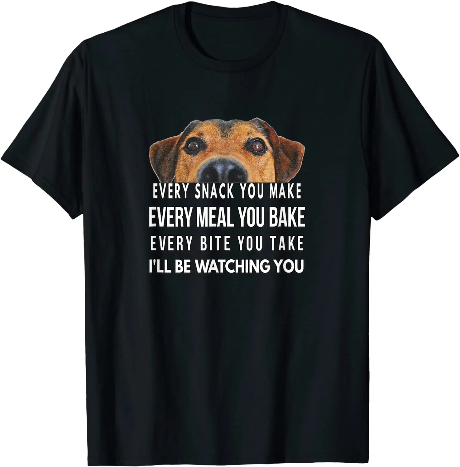 

Каждая закуска, которую вы делаете, я буду смотреть вас, смешная футболка с темой собаки, Мужская футболка