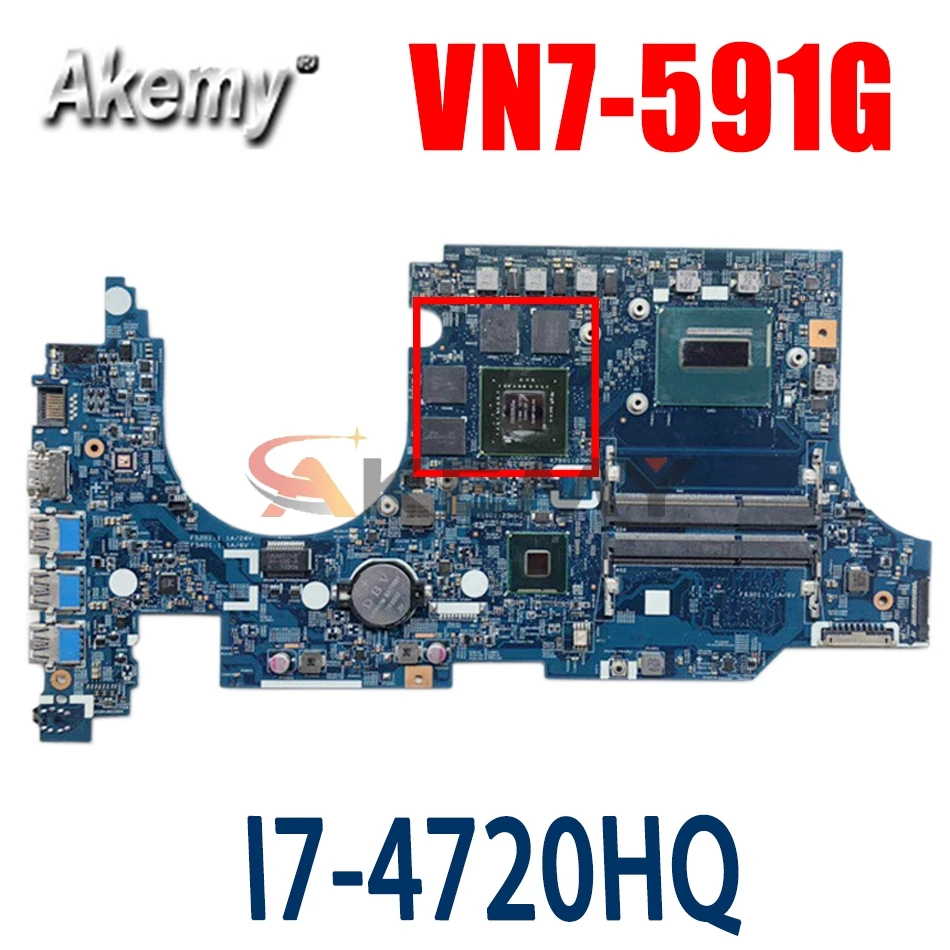 

Akemy материнская плата для ноутбука ACER Aspire VN7-591G I7-4720HQ материнская плата 14206-1 448.02W05.0011 SR1Q8 N15P-GX-A2 DDR3