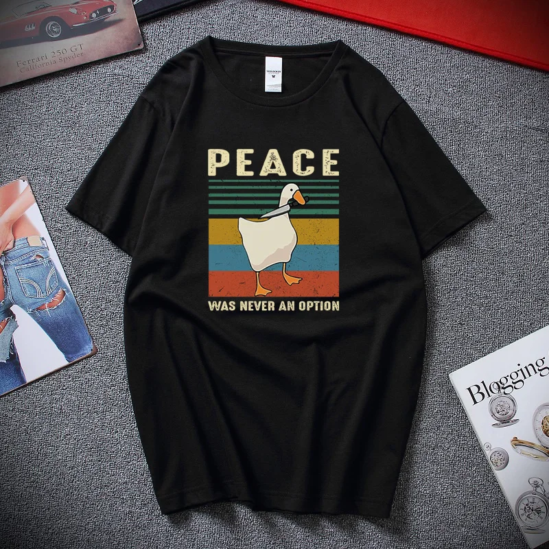 

Goose Peace Was Never An Option Funny Gaming Gamer Vintage Men's T Shirt Leisure Cool Men T-shirts Top Cotton Unisex Tshirt