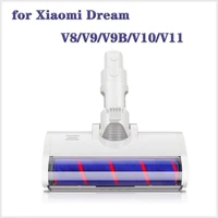 electric brush head roll brush for xiaomi dream v8v9v9bv10v11 vacuum cleaner parts