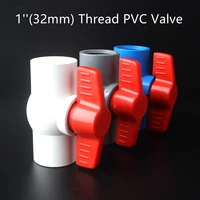 1 thread pvc pipe ball valve water tank valve accessories water plumbing switch system hose connector supply pipe fittings