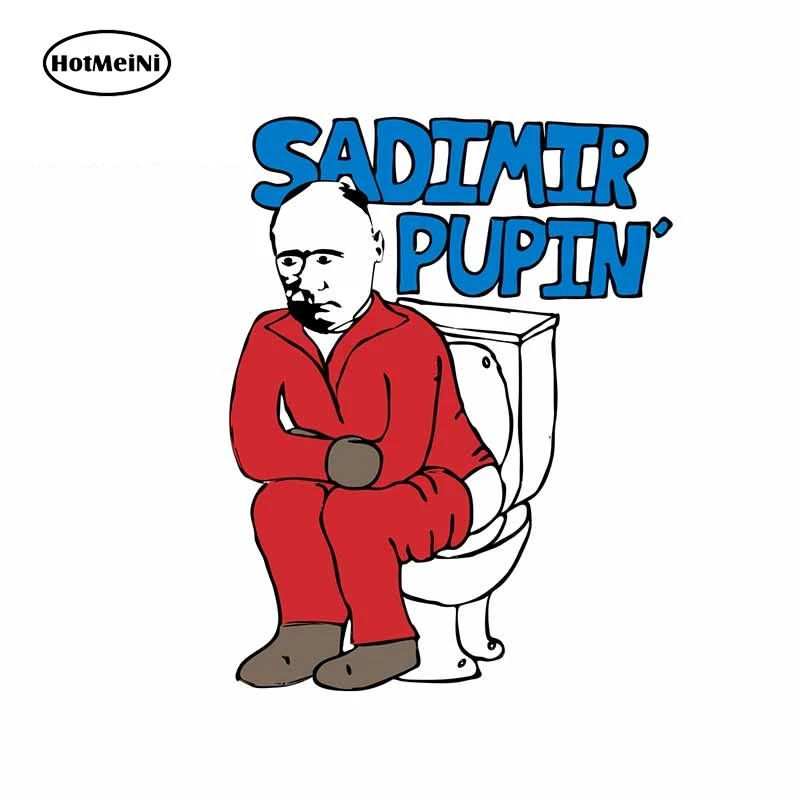 HotMeiNi 13 см x 10 4 для Sadimir Владимира Путина Poopin творческих личностей Ван виниловые