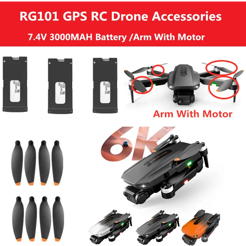 

RG101 5G 6K GPS RC Drone Parts 7.4V 3000mAh Battery/Propeller For RG101 Drone Accessories RG101 RC Drone Battery Arm With Motor